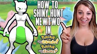 How To Shiny Hunt Mewtwo in Pokemon Lets Go Pikachu amp Eevee [upl. by Relyks]