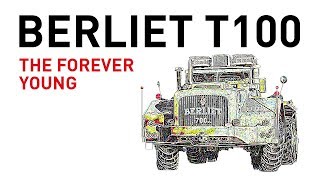 Berliet T100 the forever young [upl. by Joappa]