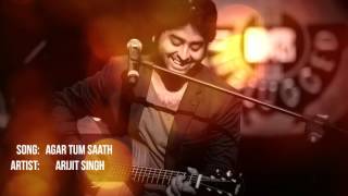 Agar Tum Saath Ho  Arijit Singh Unplugged Version [upl. by Arihsa]