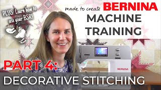 BERNINA Machine Training Part 4 Decorative Stitching amp Techniques  Quilt Beginnings [upl. by Rolando]