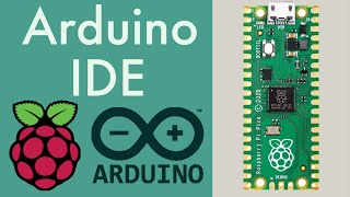 Programming the Raspberry Pi Pico in the Arduino IDE [upl. by Neall]