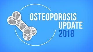 Osteoporosis Update [upl. by Evadnee393]