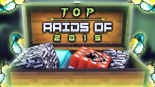 Richest amp Greatest RAIDS Of 2015 Minecraft Raiding amp Griefing [upl. by Michell707]