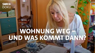 Leben nach der Zwangsräumung  Wohnung weg und was kommt dann  SWR Doku [upl. by Obala]