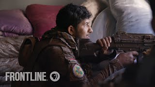 “There’s an ISIS Fighter in This House”  quotMosul  FRONTLINE [upl. by Neras]