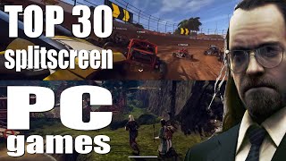 Top 30 best splitscreen games PART I single PC multiplayer [upl. by Eelyab]