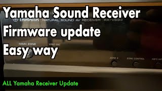 Firmware Update for All Yamaha Sound Receiver Models  EASY WAY [upl. by Naols]