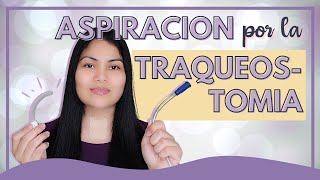 Aspiración por la Traqueostomía [upl. by Iramohs]