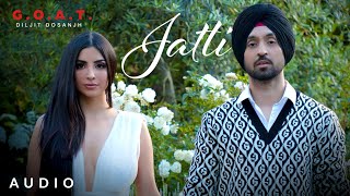 Diljit Dosanjh Jatti Audio GOAT  Latest Punjabi Song 2020 [upl. by Eward346]