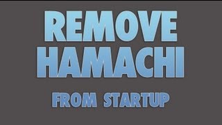 Remove Hamachi from startup [upl. by Ahtebat]