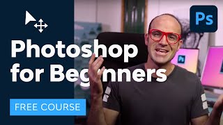 Photoshop for Beginners  FREE COURSE [upl. by Niahs410]