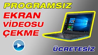 Bilgisayarda Programsız Ekran Kaydı ve Oyun Videosu Çekme  En Pratik Yöntem [upl. by Oremar332]