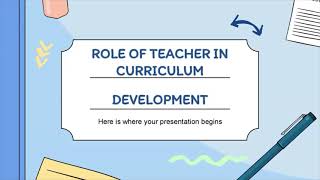 Role Of Teacher In Curriculum Development [upl. by Eerbua]