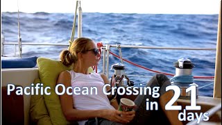 Sailing across THE PACIFIC  21 days at sea  Sailing Aquarius Around the World [upl. by Layton734]