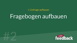 2 Fragebogen aufbauen  easyfeedback [upl. by Shivers]