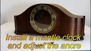 Install a mantle clock and adjust the ancre [upl. by Uht]