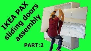 IKEA PAX WARDROBE Sliding doors assembly Part 2 [upl. by Dagall]