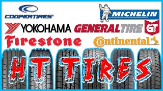 The BEST HT Tire Comparison with Cooper Yokohama Firestone General Tire Michelin amp Continental [upl. by Kassey310]