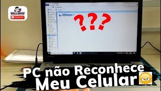 Meu PC não reconhece Celular Aprenda como Resolver [upl. by Bunni517]