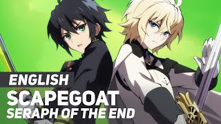 Seraph of the End  quotScaPEGoatquot  ENGLISH Ver  AmaLee [upl. by Rabelais]