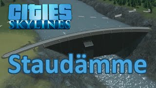 Cities Skylines Tutorial Staudämme [upl. by Hnilym518]