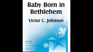 Baby Born in Bethlehem SSA  Victor C Johnson [upl. by Tarrah]