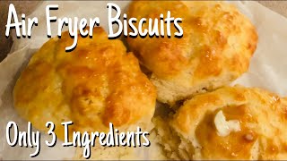 3 Ingredient Air Fryer Biscuits  Buttery amp Soft [upl. by Merrill759]