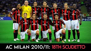 AC Milan 201011 ● Road to the 18th Scudetto ● Part 1 [upl. by Lali]