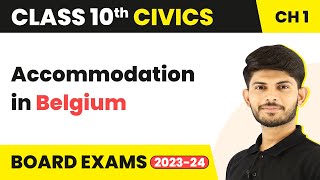 Accommodation in Belgium  Power Sharing  Civics  Class 10th  Magnet Brains 202324 [upl. by Rosol]