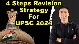 4 Steps Revision Strategy For UPSC IAS 2024  Gaurav Kaushal [upl. by Yoho558]