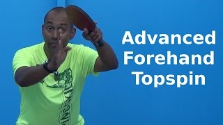 Advanced Forehand Topspin Loop  Table Tennis  PingSkills [upl. by Osswald373]