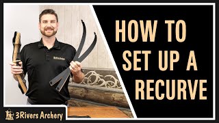 How To Set Up a Takedown Recurve Bow [upl. by Anivek881]