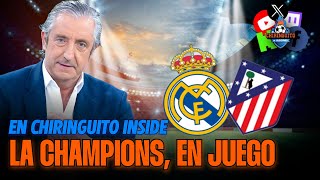 ⚽️ REAL MADRIDATLETI  Champions League  Chiringuito Inside [upl. by Cirdet]