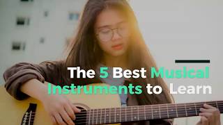 The 5 Best Musical Instruments to Learn to On Your Own [upl. by Nirre299]