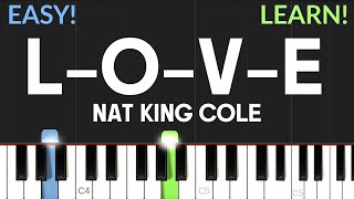 LOVE  Nat King Cole  EASY Piano Tutorial [upl. by Einohtna383]