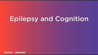 Epilepsy and Cognition [upl. by Carilla]