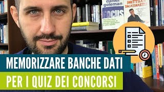 Come superare i quiz dei concorsi memorizzando le banche dati Il metodo passo passo [upl. by Crain]