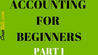 Accounting for Beginners  Part 1  The Accounting Equation [upl. by Isa]