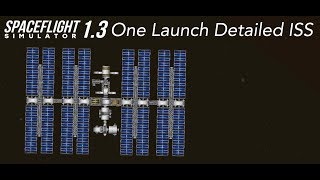 Single Launch ISS  Blueprints  Spaceflight Simulator [upl. by Obadiah790]