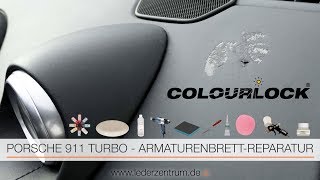 PORSCHE ARMATURENBRETTREPARATUR Anleitung  COLOURLOCK [upl. by Masera718]