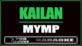 Kailan  MYMP KARAOKE [upl. by Narmak21]