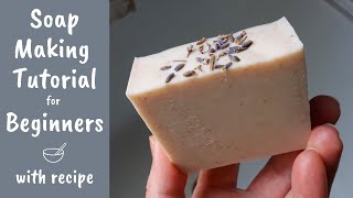 Soap Making Tutorial for Beginners  Full Demonstration amp Cold Process Soap Beginner Recipe [upl. by Narat]