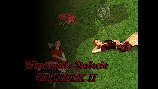 Wspaniałe Stulecie odc2 [upl. by Ludovick729]