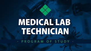 Program of Study  Medical Lab Technician MLT [upl. by Lilian355]