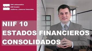 NIIF 10 Dominando la Consolidación de Estados Financieros  Claves y Consejos Prácticos [upl. by Christi777]