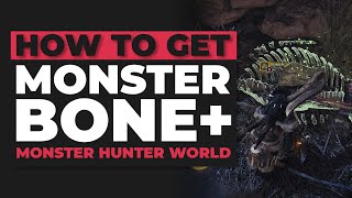 Monster Hunter World  How to Get Monster Bone Low Rank Quick Tutorial [upl. by Amalea]