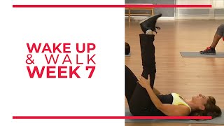 WAKE UP amp Walk Week 7  Walk At Home YouTube Workout Series [upl. by Sardella]