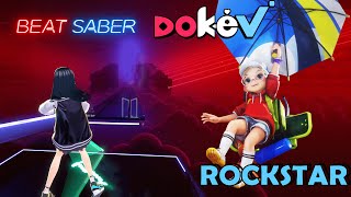 Beat Saber DokeV  ROCKSTAR TAK Remix [upl. by Toolis]