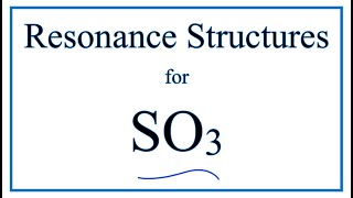 Resonance Structures for SO3 Sulfur trioxide [upl. by Ffoeg]