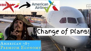 American 787 PREMIUM ECONOMY Change of plans guys [upl. by Alur]